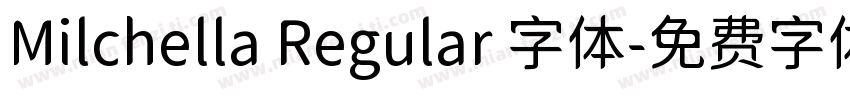Milchella Regular 字体字体转换